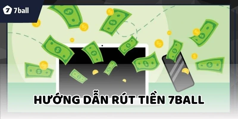 rút tiền 7Ball