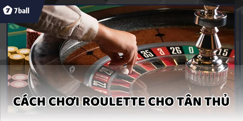 cách chơi Roulette